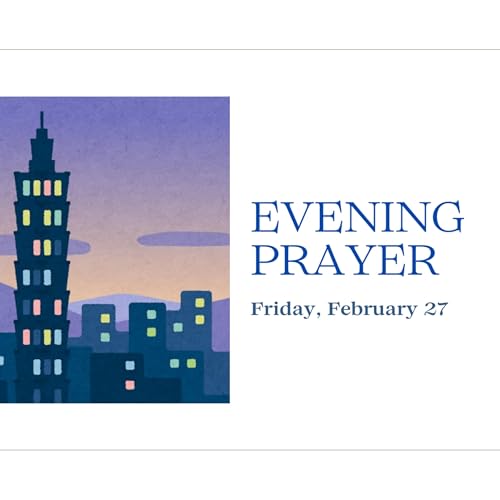 Today's NIGHT TIME PRAYER -- Friday (February 27)