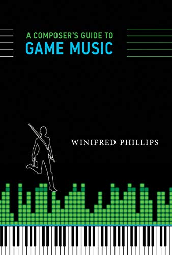 A Composer's Guide to Game Music (The MIT Press) A Composer's Guide to Game Music (The MIT Press)
