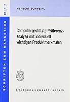 Computergestutzte Praferenzanalyse Mit Individuell Wichtigen Produktmerkmalen 3428058046 Book Cover