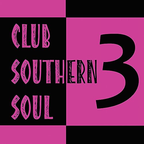Play Club Southern Soul, Vol. 3 by VARIOUS ARTISTS on Amazon Music