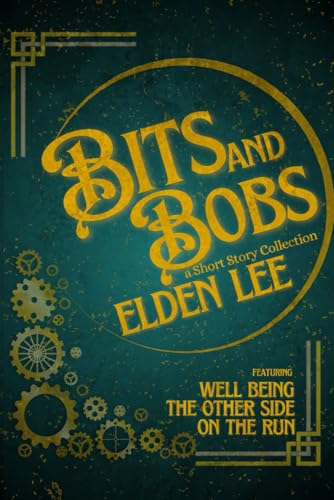 Bits and Bobs: a Short Story Collection