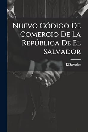 Buy Nuevo Código De Comercio De La República De El Salvador Book Online