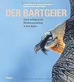 zoologie klausur uni frankfurt  Der Bartgeier: Seine erfolgreiche Wiederansiedlung in den Alpen