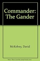 Commander the Gander 0931722314 Book Cover