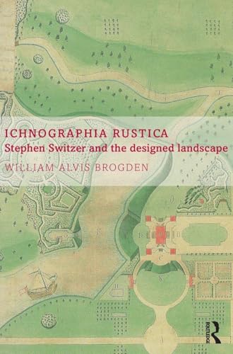 Ichnographia Rustica Stephen Switzer designed landscape architecture
