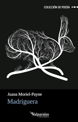 Madriguera (Colección Valparaíso de Poesía)