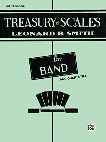Treasury of Scales for Band and Orchestra 3rd Trombone: Band Supplement