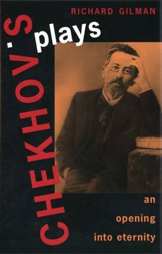 Chekhov's Plays: An Opening into Eternity      Hardcover – February 1, 1996