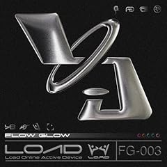 LOAD / FLOW GLOW