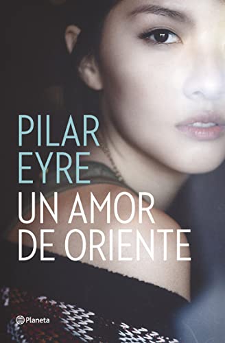 Un amor de Oriente (Planeta)