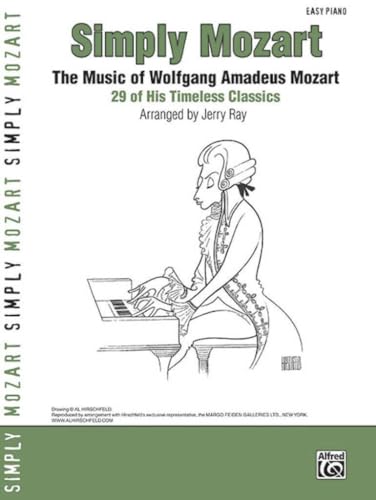 Image of Simply Mozart: The Music of Wolfgang Amadeus Mozart: 29 of His Timeless Classics: The Music of Wolfgang Amadeus Mozart : 29 of His Timeless Classics, Easy Piano