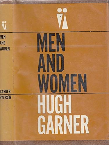 Men and women: stories: Garner, Hugh: Amazon.com: Books