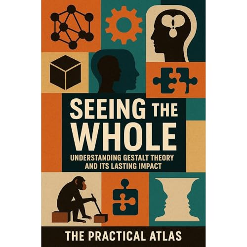 Seeing the Whole Audiolibro Por The Practical Atlas arte de portada