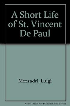 Paperback A short life of St. Vincent de Paul Book