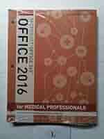 Illustrated Microsoft Office 365 & Office 2016 for Medical