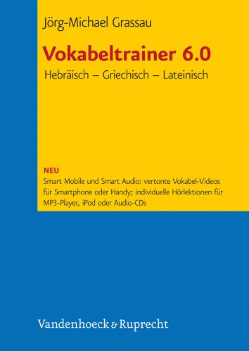 Vokabeltrainer 6.0 Hebraisch - Griechisch - Lateinisch