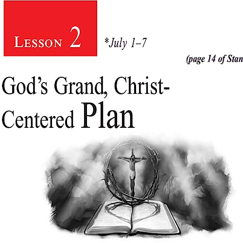 Q32023-Lesson2-God's Grand Christ-centered Plan