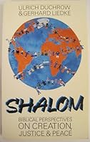 Shalom: Biblical Perspectives on Creation Justice and Peace 2825409626 Book Cover
