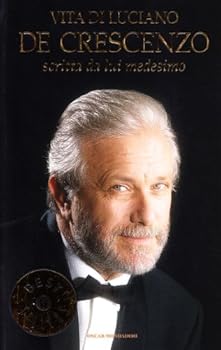 Perfect Paperback Vita di Luciano De Crescenzo scritta da lui medesimo [Italian] Book