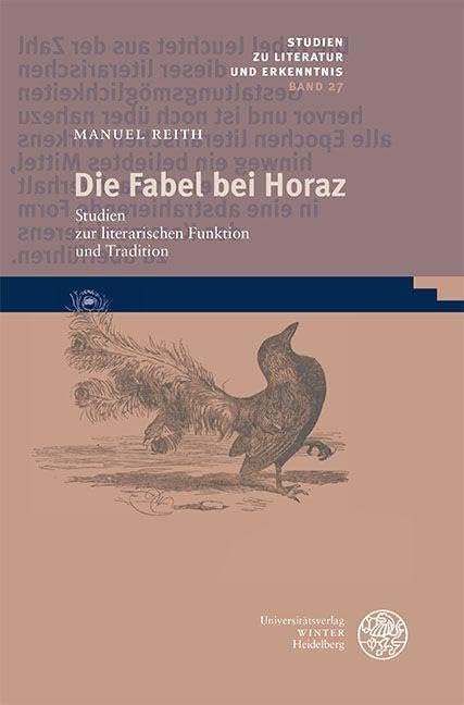 Die Fabel bei Horaz: Studien zur literarischen Funktion und Tradition: 27