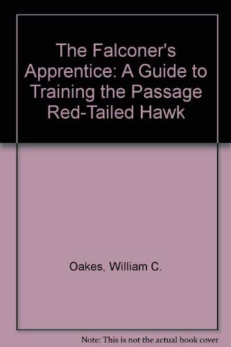 The Falconer's Apprentice: A Guide to Training ... 1885054017 Book Cover