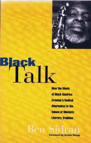 Black Talk: How the Music of Black America Crea... 0862415373 Book Cover