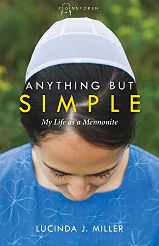 Anything But Simple: My Life As A Mennonite (Plainspoken) #TOP30