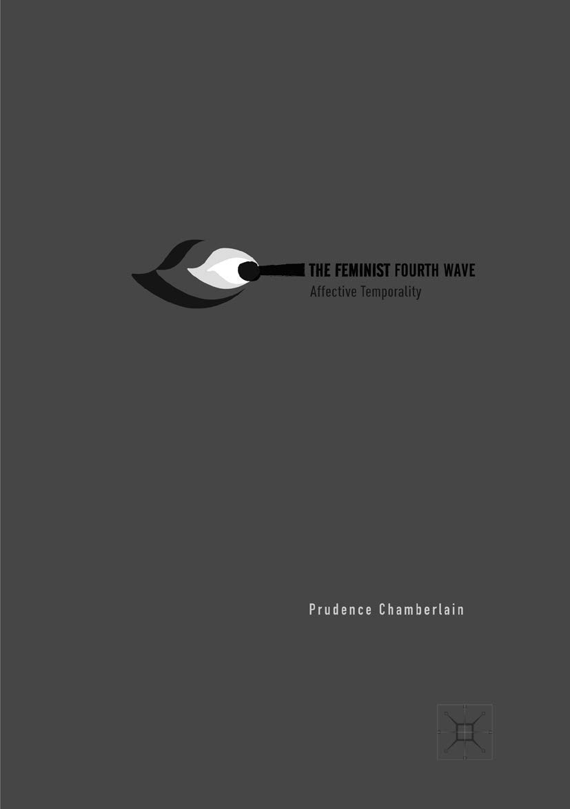 The Feminist Fourth Wave: Affective Temporality