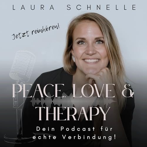 Peace, Love & Therapy Podcast Por Laura Schnelle arte de portada