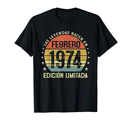 Las Leyendas Nacen En Febrero 1974 47 años Cumpleaños Regalo Camiseta
