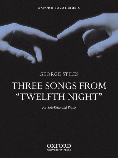 Three Songs from 'twelfth Night': Voice and Piano Version