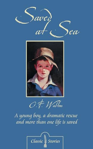 Saved At Sea (Classic Fiction)