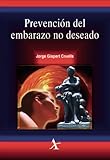 Prevención del embarazo no deseado (Spanish Edition)