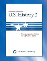 U.S. History 3: Advanced Placement - American Imperialism (1900) to War and Terrorism (2000s) (Curriculum Unit) 156077911X Book Cover