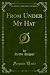 From Under My Hat (Classic Reprint)