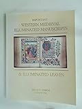 Important Western Medieval Illuminated Manuscripts & Illuminated Leaves; Catalog One