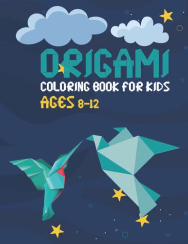 Origami Coloring Book For Kids Ages 8-12: Paper Airplanes, Birds, Flower And Many More To Fold And Coloring Book For Girls And Boys, Girls Activity Book For Best Gift To Color. image 2