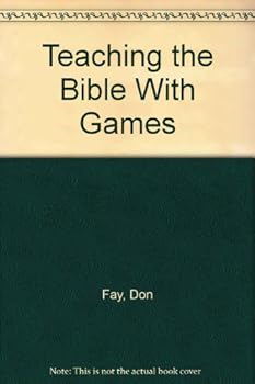 Paperback Teaching the Bible With Games Book