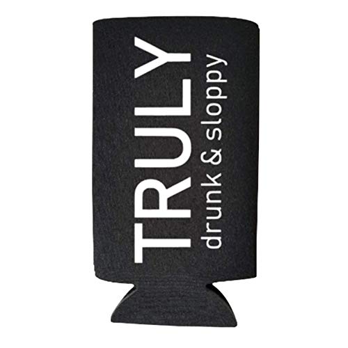Capital City Commerce Can Cooler - Truly Drunk & Sloppy Funny Can Cooler thumb #3
