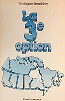 La 3e [i.e. troisième] option 2890010414 Book Cover