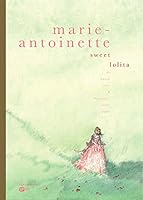 Marie-Antoinette - ancienne édition 2848103027 Book Cover