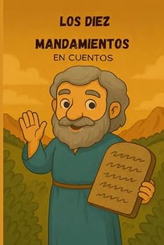 Paperback Los Diez Mandamientos en Cuentos (Spanish Edition) [Spanish] Book