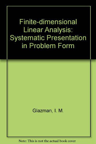 Finite-Dimensional Linear Analysis: A Systemati... 0262070588 Book Cover