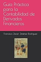 Guía Práctica para la Contabilidad de Derivados Financieros 1521403309 Book Cover
