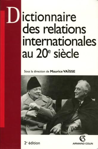 Preisvergleich Produktbild Dictionnaire des relations internationales au XXe siècle