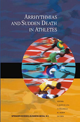 Arrhythmias and Sudden Death in Athletes (Developments in Cardiovascular Medicine, 232)