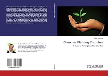 Paperback Churches Planting Churches: A Guide to Planting Daughter Churches Book