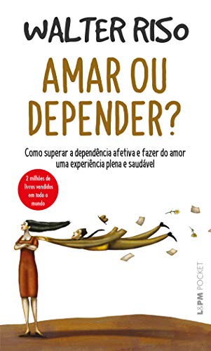 Amar ou Depender?