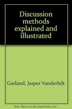 Unknown Binding Discussion methods explained and illustrated Book