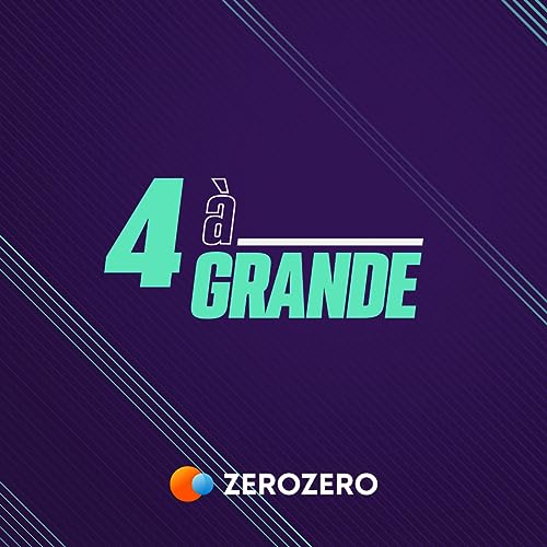 4ª à Grande Podcast By zerozero cover art